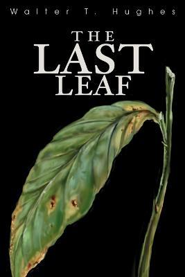 The Last Leaf - Walter T Hughes - cover