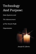 Technology and Purpose: Data Systems and the Advancement of the Not-for-Profit Organization