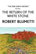 The Return of the White Stone: The New Earth Odyssey Part One