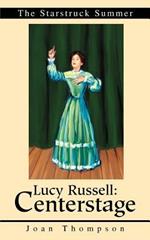 Lucy Russell: Centerstage: The Starstruck Summer
