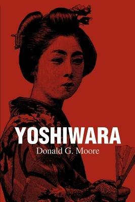 Yoshiwara - Donald G Moore - cover