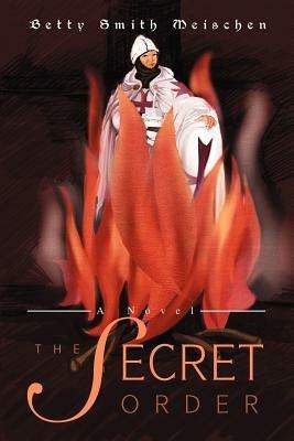 The Secret Order - Betty Smith Meischen - cover