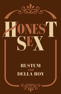 Honest Sex - Rustum,Della M Roy - cover