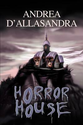 Horror House - Andrea D'Allasandra - cover