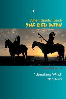 When Spirits Touch the Red Path: a Red Path Novel - cover