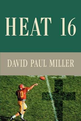 Heat 16 - David Paul Miller - cover