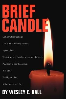 Brief Candle - Wesley E Hall - cover