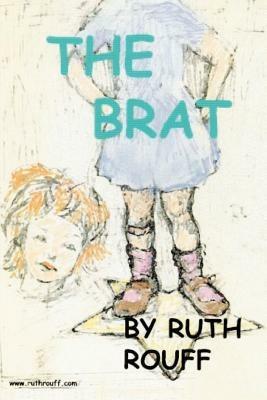 The Brat - Ruth A Rouff - cover