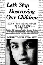 Let's Stop Destroying Our Children: Society's Most Pressing Problem Then and Now
