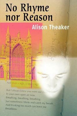 No Rhyme Nor Reason - Alison Theaker - cover
