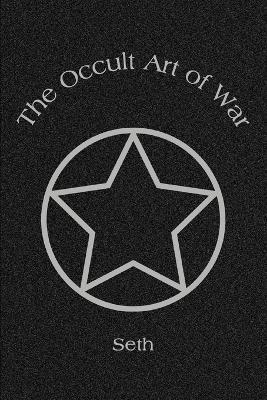The Occult Art of War - Seth - cover