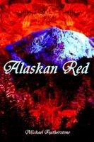 Alaskan Red - Michael Featherstone - cover