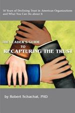 The Leader's Guide to Recapturing the Trust