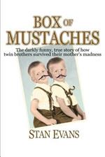 Box Of Mustaches: The darkly funny, true story of how twin brothers survived their mother's madness