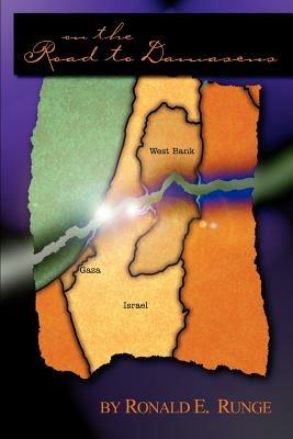 On The Road To Damascus - Ronald E Runge - cover