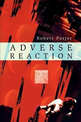 Adverse Reaction - Robert Potter - cover
