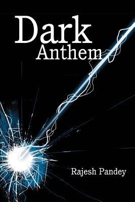 Dark Anthem - Rajesh Pandey - cover