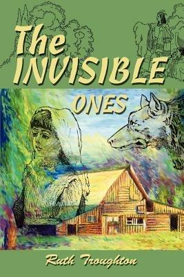 The Invisible Ones - Ruth Troughton - cover