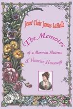 The Memoirs of a Mormon Mistress & Victorian Housewife