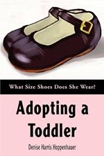 Adopting a Toddler: What Size Shoes Does She Wear?