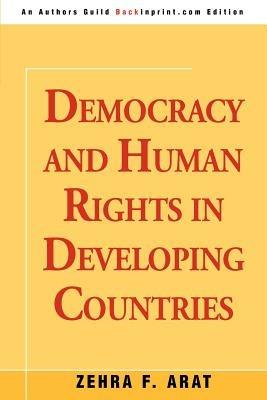 Democracy and Human Rights In Developing Countries - Zehra F Arat - cover