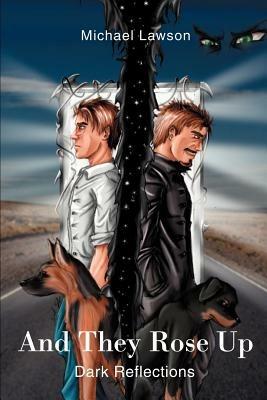 And They Rose Up: Dark Reflections - Michael Lawson - cover