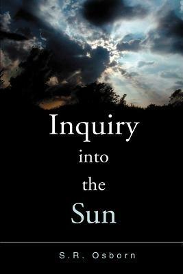 Inquiry Into the Sun - S R Osborn - cover