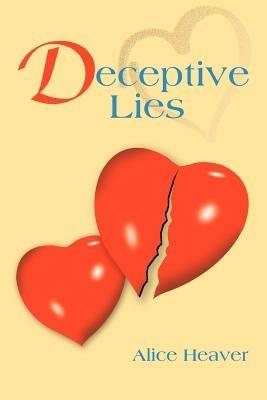 Deceptive Lies - Alice Heaver - cover