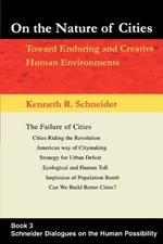 On the Nature of Cities: Toward Enduring and Creative Human Environments