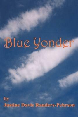 Blue Yonder - Justine Davis Randers-Pehrson - cover