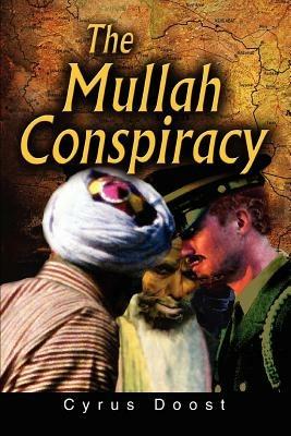 The Mullah Conspiracy - Cyrus Doost - cover