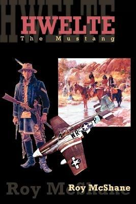 Hwelte: The Mustang - Roy McShane - cover