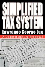 Simplified Tax System: A Counterculture Proposal