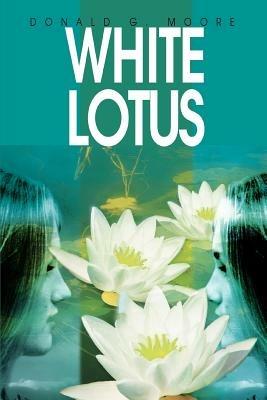 White Lotus - Donald G Moore - cover