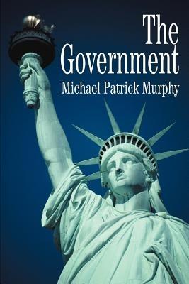 The Government - Michael Patrick Murphy - cover