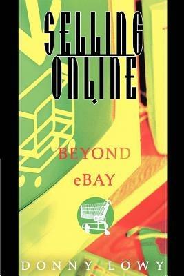 Selling Online: Beyond eBay - Donny Lowy - cover