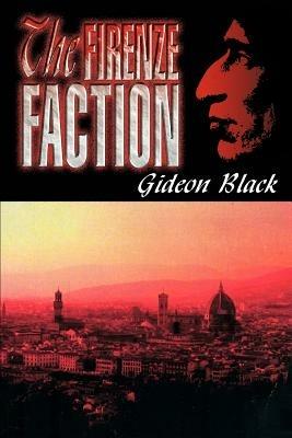 The Firenze Faction - Gideon Black - cover