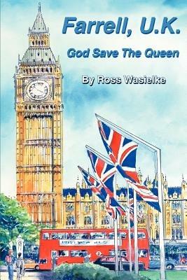 Farrell, U.K.: God Save The Queen - Ross Wasielke - cover