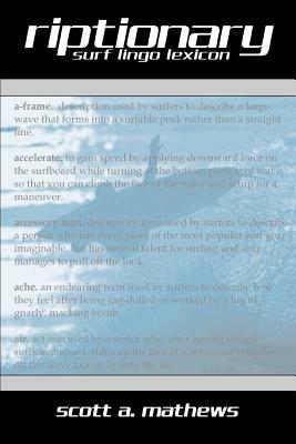 Riptionary: Surf Lingo Lexicon - Scott A Mathews - cover
