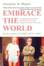 Embrace the World: A compelling blend of wisdom from history's great minds. Thundering fun ride of inner peace.
