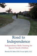 Road to Independence: Independence Skills Training for Special Needs Children