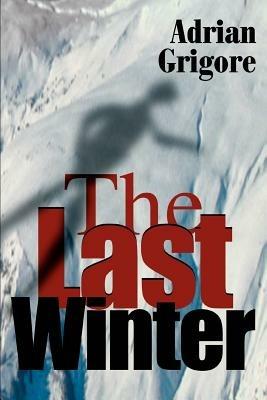 The Last Winter - Adrian Grigore - cover