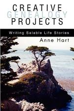 Creative Genealogy Projects: Writing Salable Life Stories