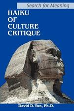 Haiku of Culture Critique: Search for Meaning