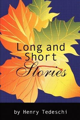 Long and Short Stories - Henry Tedeschi - cover