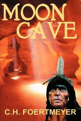 Moon Cave - C H Foertmeyer - cover