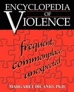 Encyclopedia of Violence: Frequent, Commonplace, Unexpected