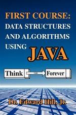 First Course: Data Structures and Algorithms Using Java