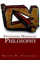 Postmodern Minimalist Philosophy