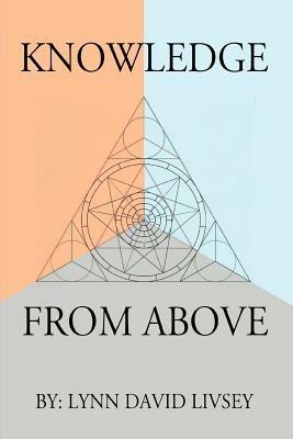 Knowledge From Above - Lynn David Livsey - cover